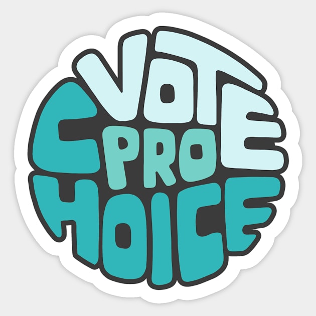 Vote Pro Choice Word Art Sticker by Left Of Center